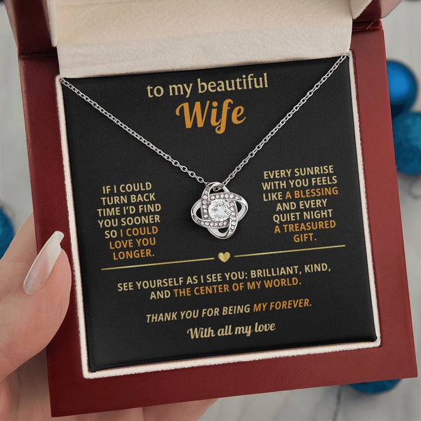 To my beautiful Wife, Every sunrise with you feels like a blessing ( Love Knot )