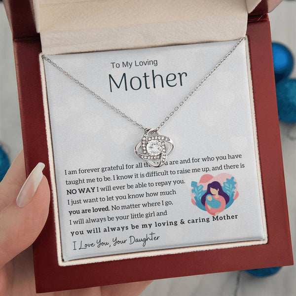 To My Loving Mother - You will always be my loving & caring Mother (Almost Gone) - Love Knot