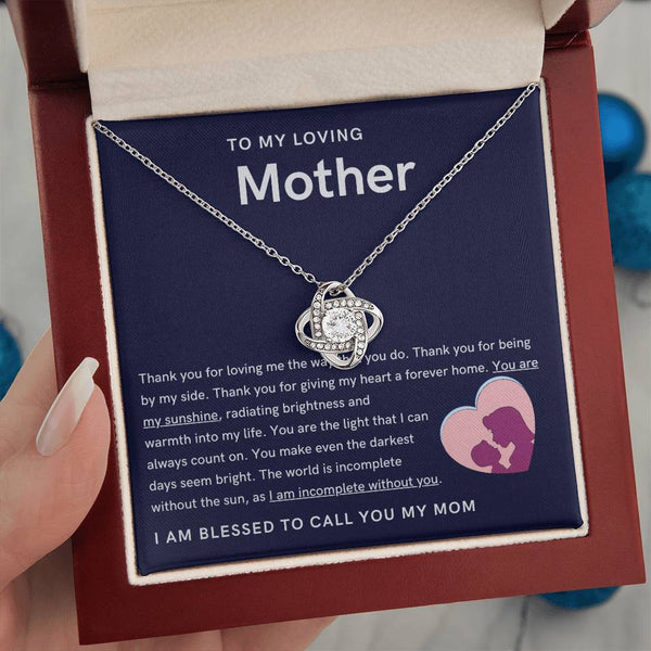To My Loving Mother - You are my sunshine, radiating brightness into my life (Almost Gone) - Love Knot