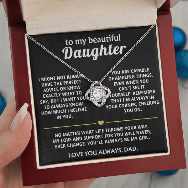 To My Beautiful Daughter, I'm always in your corner, my girl.
