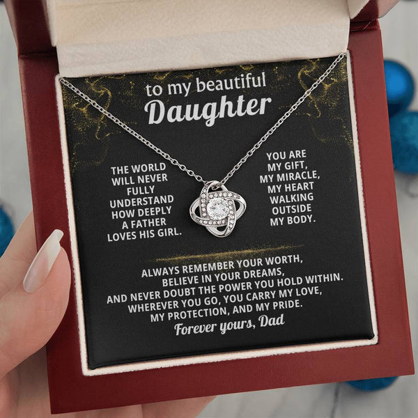 To my beautiful Daughter - Always remember your worth ( Love Knot )