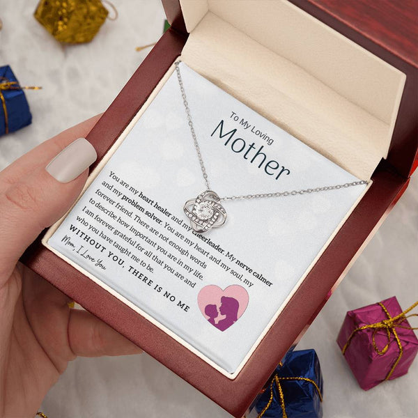 To My Loving Mother - You are my heart healer (Almost Gone) - Love Knot