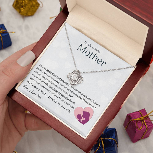 To My Loving Mother - Without You, There Is No Me! (Almost Gone) - Love Knot