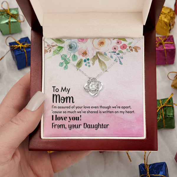 To My Mom - I'm assured of your love  (Almost Gone) - Love Knot