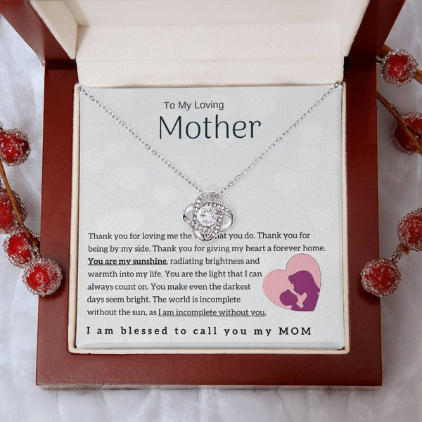 To My Loving Mother - You are my sunshine! (Almost Gone) - Love Knot