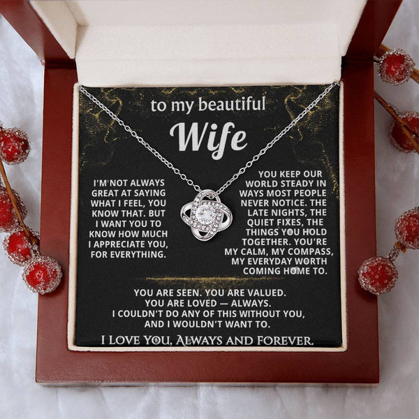 To My Wife, You're my everyday worth coming home to.