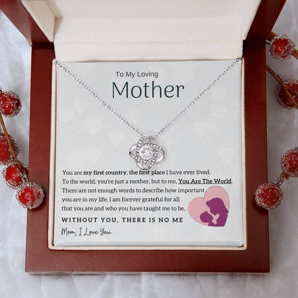 To My Loving Mother - You Are The World To Me! (Almost Gone) - Love Knot