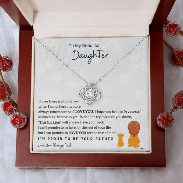 To My Beautiful Daughter - Always remember that I LOVE YOU (Love knot)