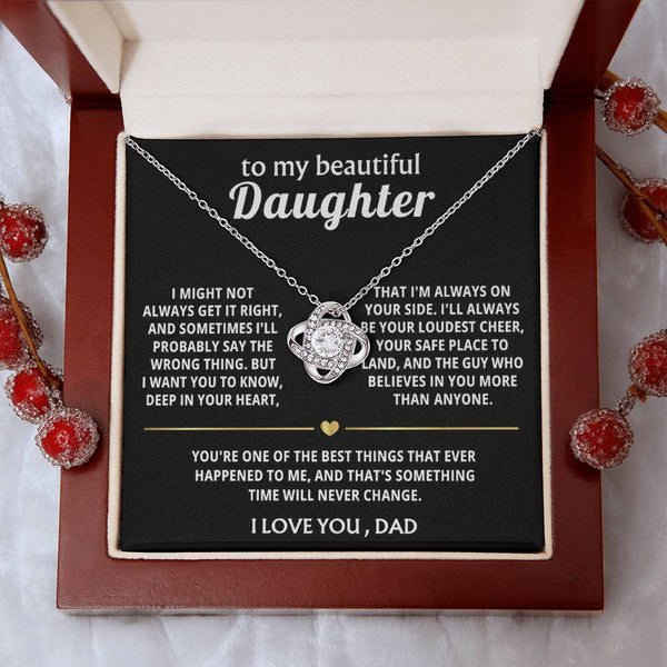 To My Beautiful Daughter, I'm always on your side.
