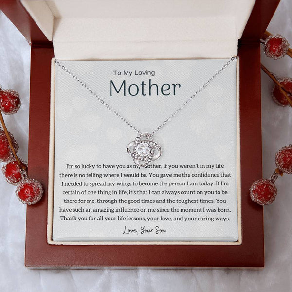 To My Loving Mother - I'm so lucky to have you as my mother! (Almost Gone) - Love Knot