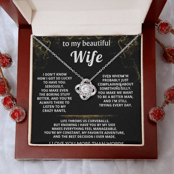 To My Wife, You make my life truly wonderful.