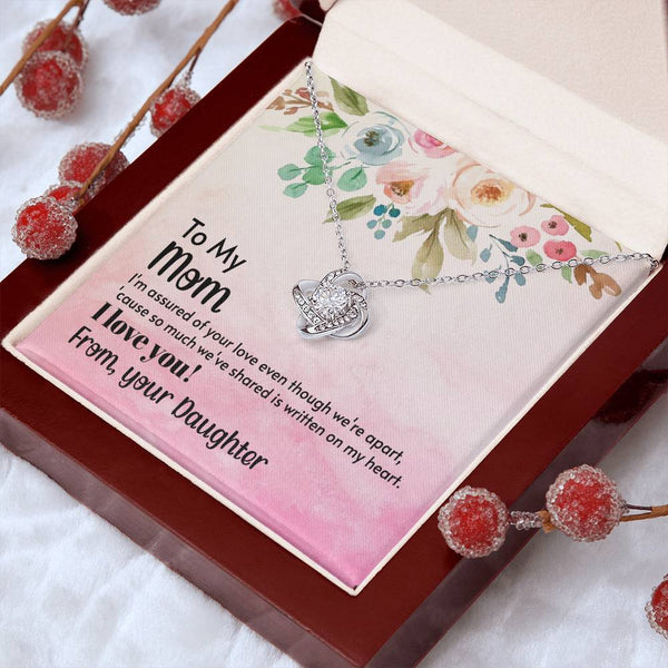 To My Mom - I'm assured of your love  (Almost Gone) - Love Knot