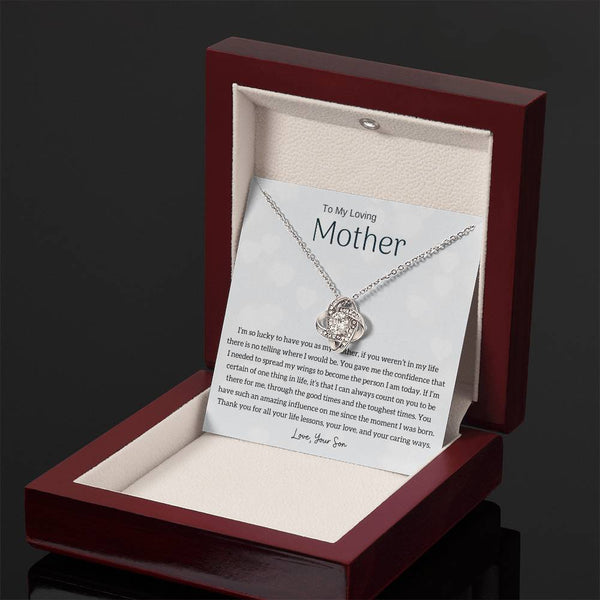 To My Loving Mother - I'm so lucky to have you as my mother! (Almost Gone) - Love Knot