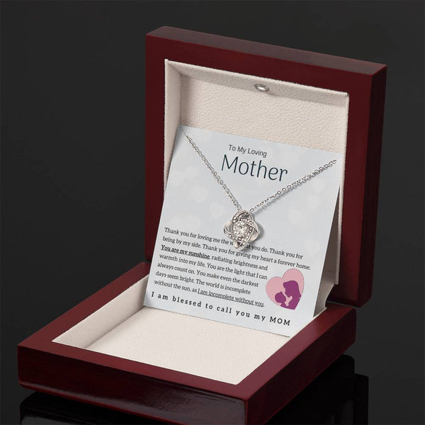 To My Loving Mother - You are my sunshine! (Almost Gone) - Love Knot