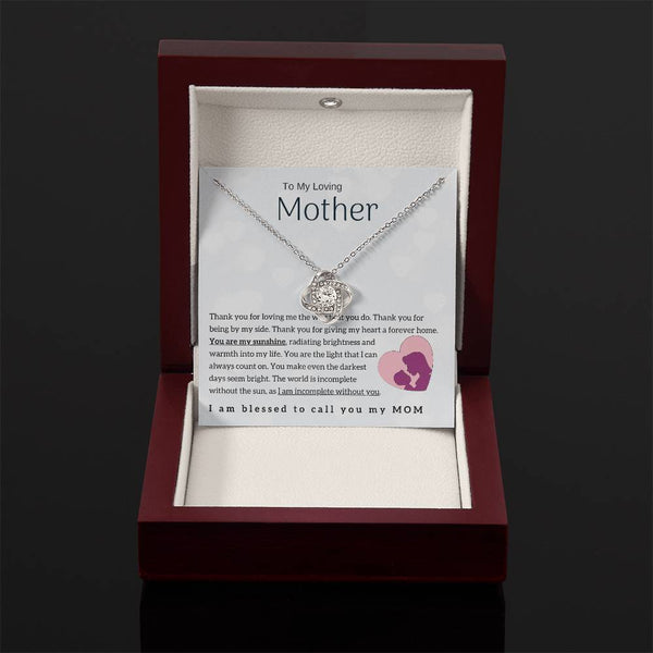 To My Loving Mother - You are my sunshine! (Almost Gone) - Love Knot