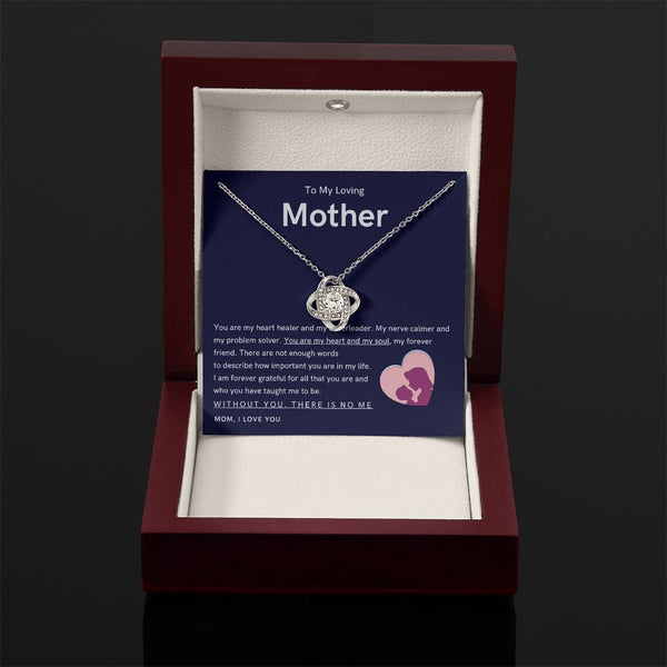 To My Loving Mother - You are my hear and my soul (Almost Gone) - Love Knot