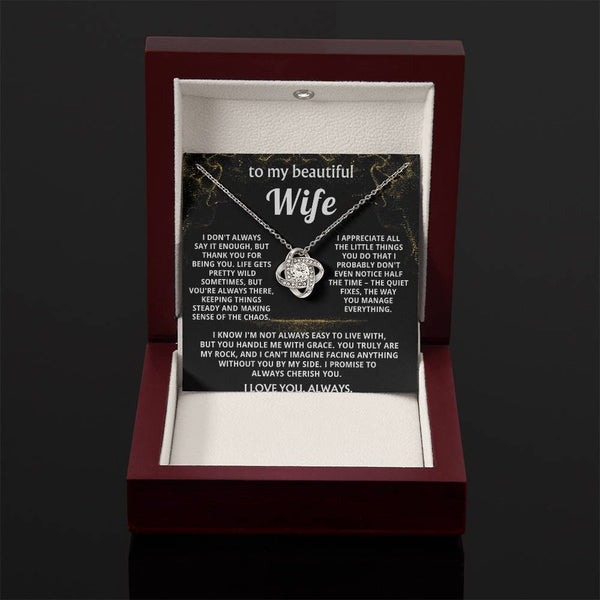 To My Wife, You make sense of my wild life.