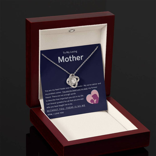 To My Loving Mother - You are my hear and my soul (Almost Gone) - Love Knot