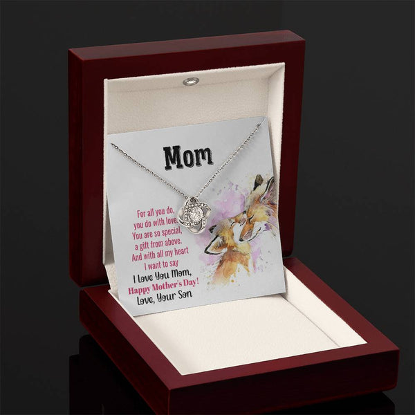 To My Mom - You Are So Special (Almost Gone) - Love Knot