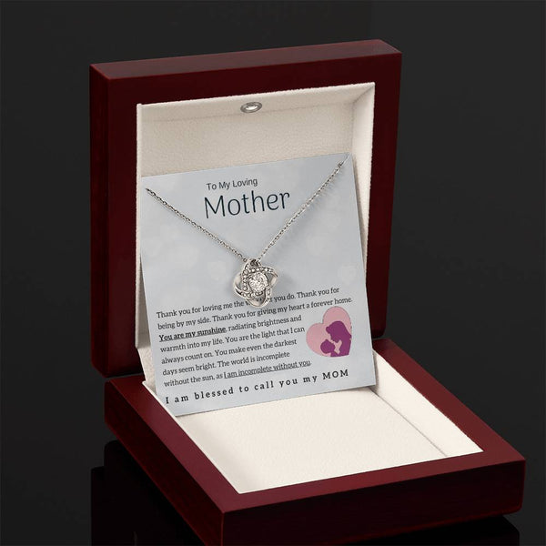 To My Loving Mother - You are my sunshine! (Almost Gone) - Love Knot