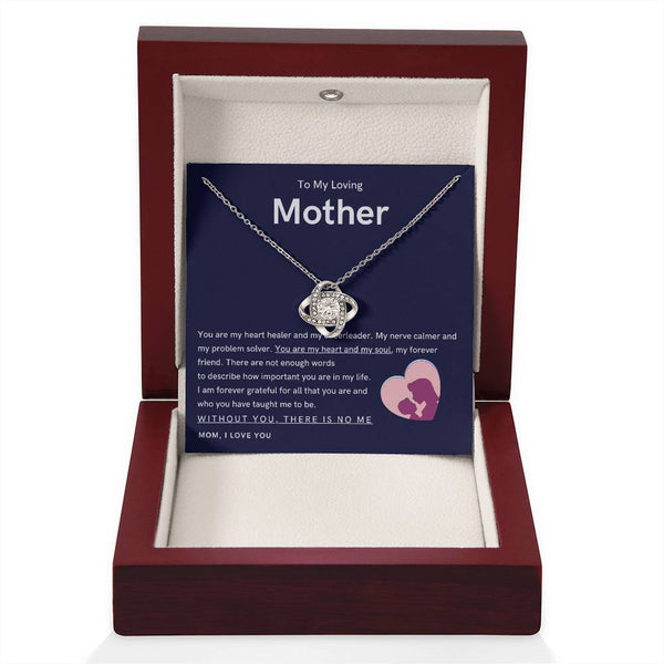 To My Loving Mother - You are my hear and my soul (Almost Gone) - Love Knot
