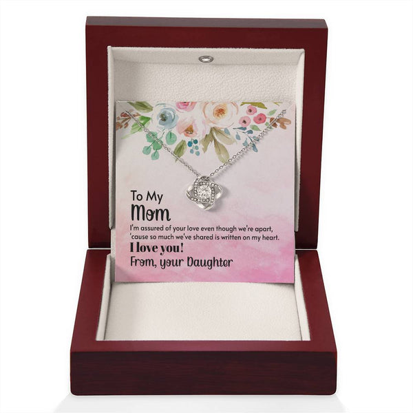 To My Mom - I'm assured of your love  (Almost Gone) - Love Knot