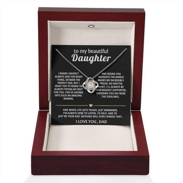 To My Beautiful Daughter, I'm always here for you.