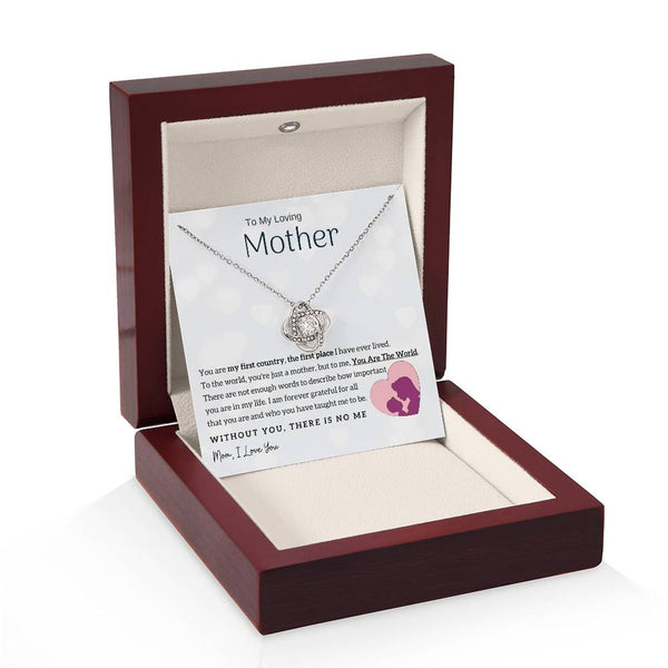 To My Loving Mother - You Are The World To Me! (Almost Gone) - Love Knot
