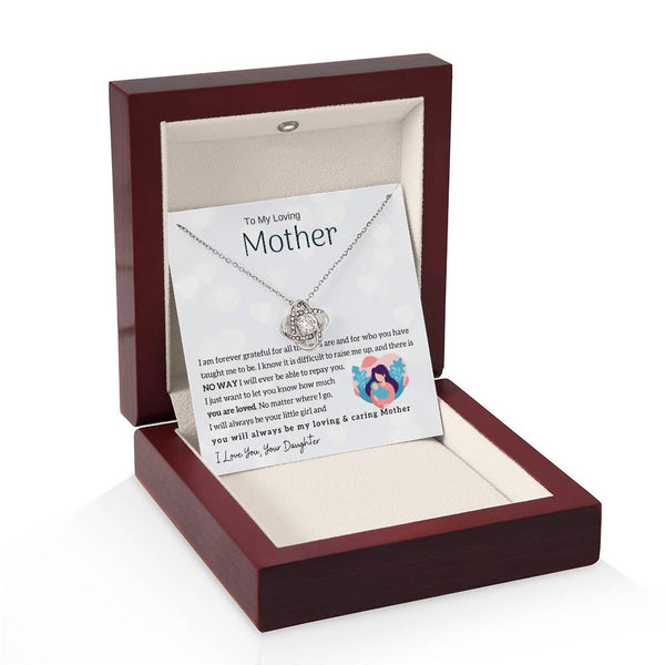 To My Loving Mother - You will always be my loving & caring Mother (Almost Gone) - Love Knot