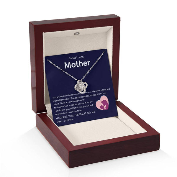 To My Loving Mother - You are my hear and my soul (Almost Gone) - Love Knot