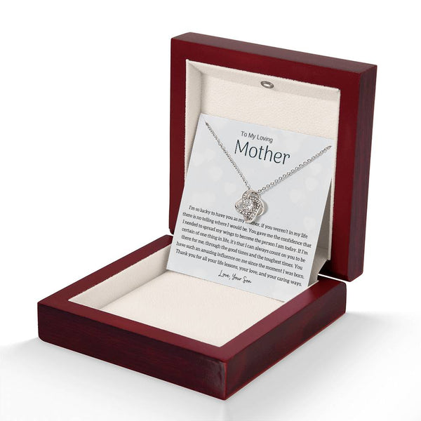 To My Loving Mother - I'm so lucky to have you as my mother! (Almost Gone) - Love Knot