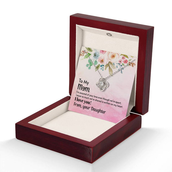 To My Mom - I'm assured of your love  (Almost Gone) - Love Knot
