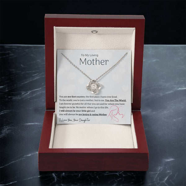 To My Loving Mother - You are my sunshine, I will always be your little girl (Almost Gone) - Love Knot