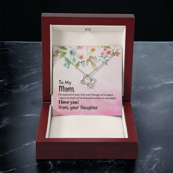 To My Mom - I'm assured of your love  (Almost Gone) - Love Knot