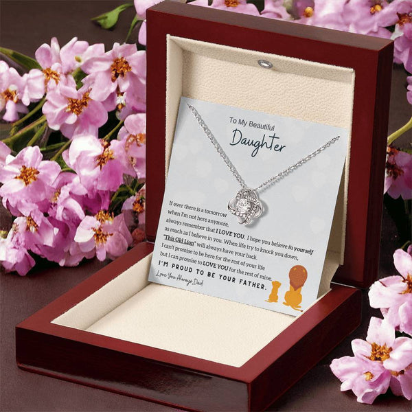 To My Beautiful Daughter - Always remember that I LOVE YOU (Love knot)