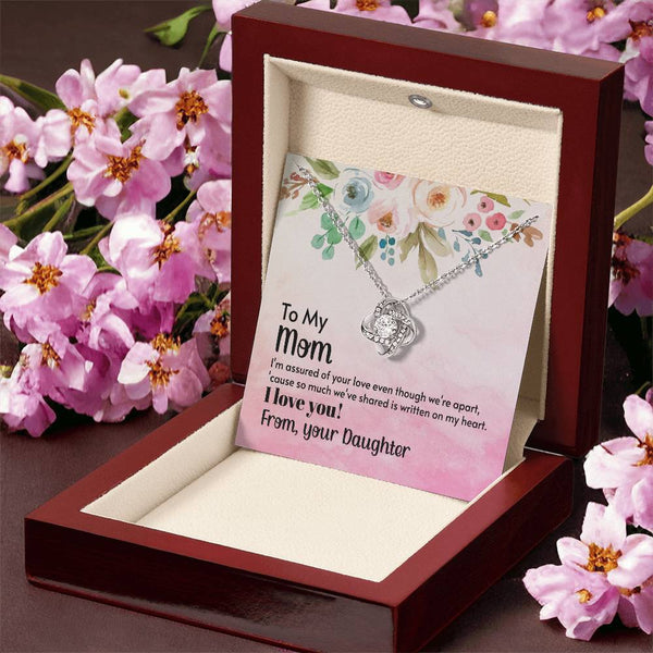 To My Mom - I'm assured of your love  (Almost Gone) - Love Knot