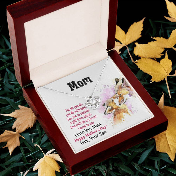 To My Mom - You Are So Special (Almost Gone) - Love Knot