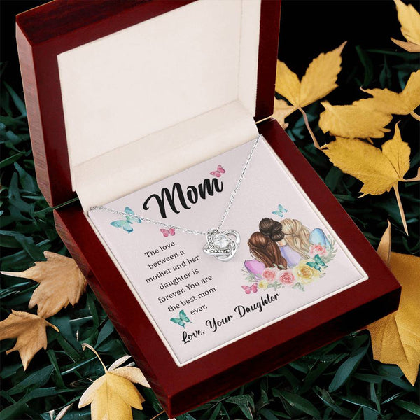 To My Mom, The Love Between A Mother And Her Daughter..  (Almost Gone) - Love Knot