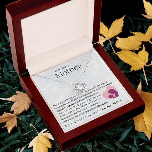 To My Loving Mother - You are my sunshine! (Almost Gone) - Love Knot