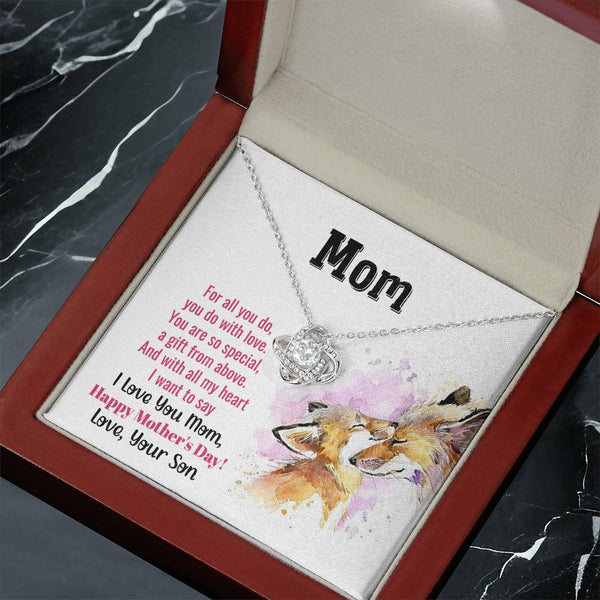 To My Mom - You Are So Special (Almost Gone) - Love Knot