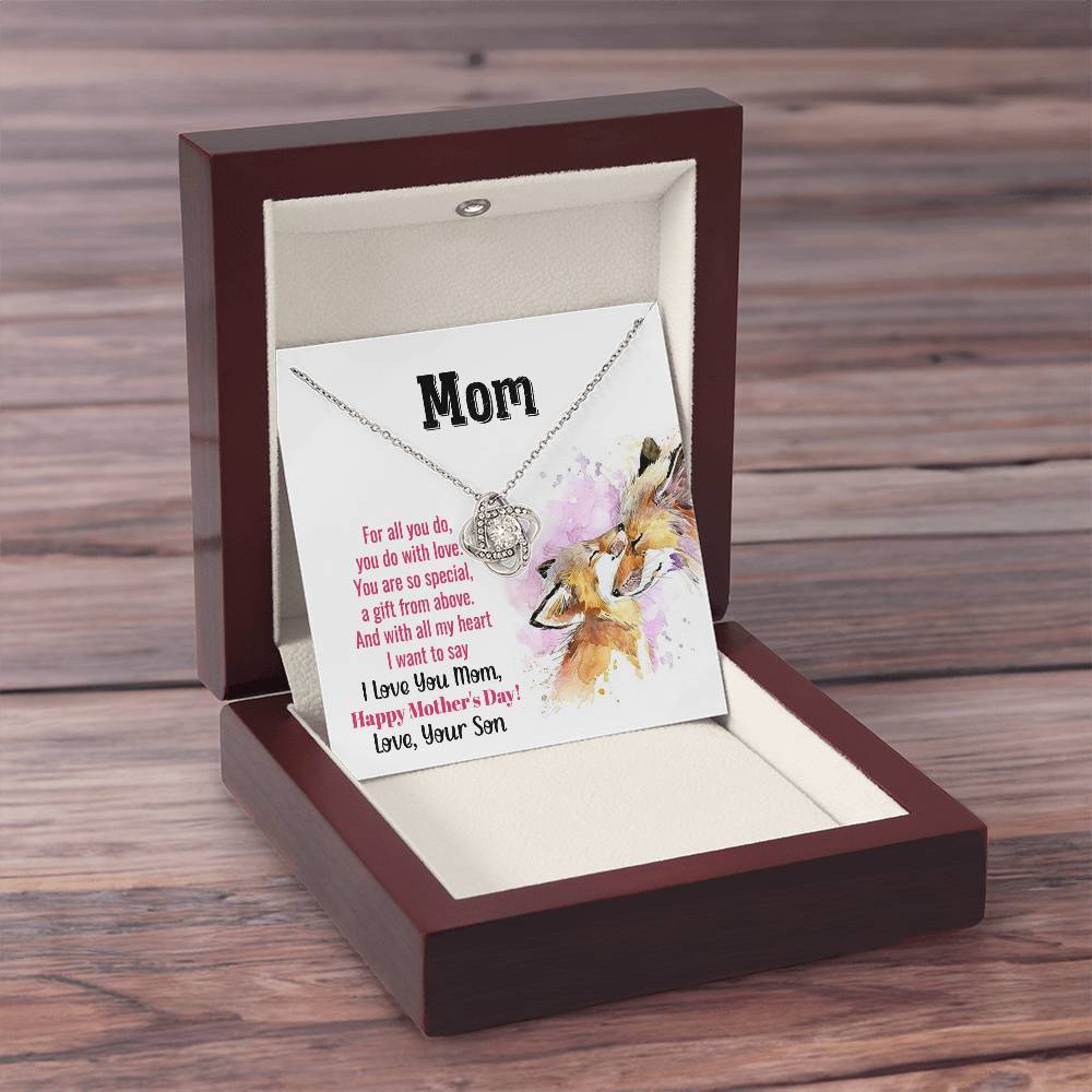 To My Mom - You Are So Special (Almost Gone) - Love Knot