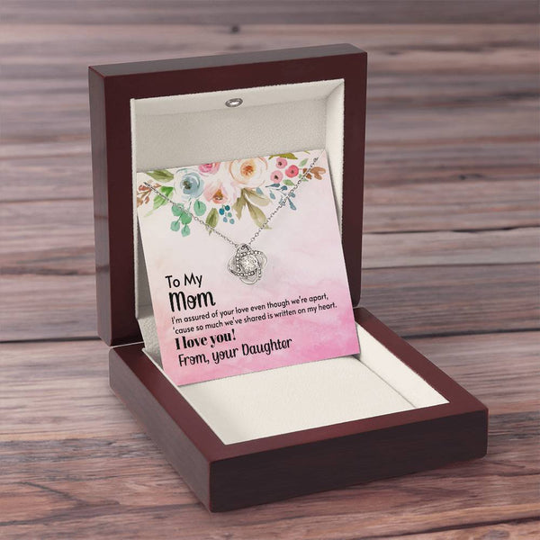 To My Mom - I'm assured of your love  (Almost Gone) - Love Knot