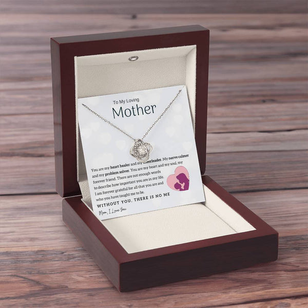 To My Loving Mother - You are my heart healer (Almost Gone) - Love Knot