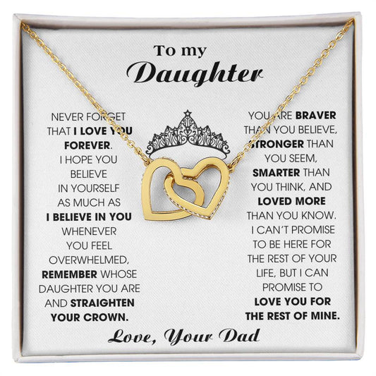 To My Daughter, Straighten Your Crown - Never Forget That I Love You Forever ( Interlocking Heart )