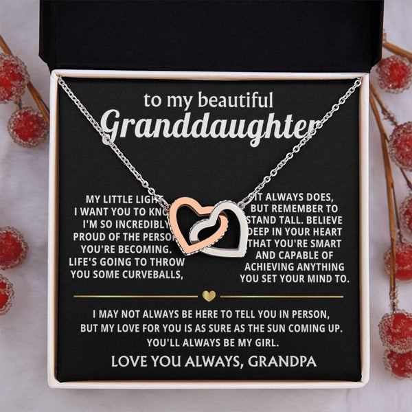 To My Granddaughter, I'll always love and believe in you.