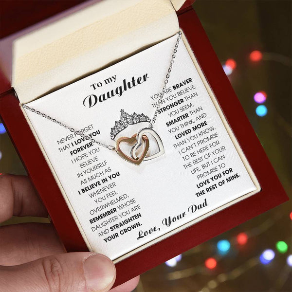 To My Daughter, Straighten Your Crown - Never Forget That I Love You Forever ( Interlocking Heart )