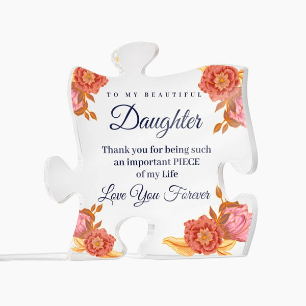 To My Beautiful Daughter, I Love Your Forever - Acrylic Puzzle