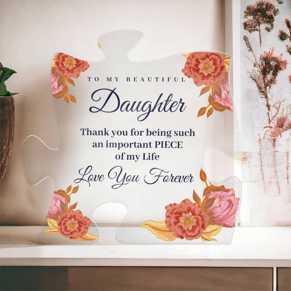 To My Beautiful Daughter, I Love Your Forever - Acrylic Puzzle