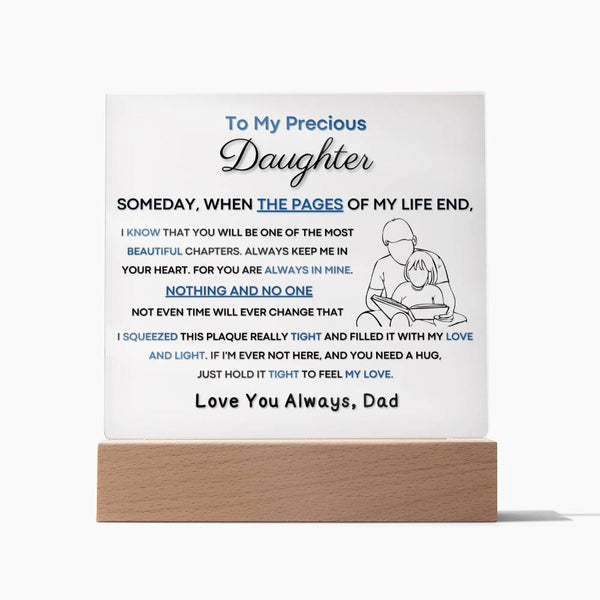 To My Precious Daughter - You Will Be One Of The Most Beautiful Chapters - From Dad (Acrylic Plaque)