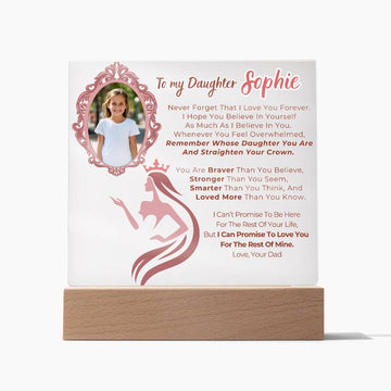 [Only a few left] To my Daughter - Remember Whose Daughter You Are And Straighten Your Crown  [ Acrylic plaque ]